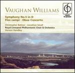 Vaughan Williams: Symphony No. 5 in D; Flos campi; Oboe Concerto