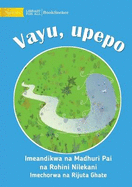 Vayu The Wind - Vayu, upepo