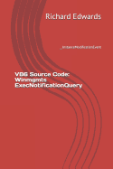 VB6 Source Code: Winmgmts ExecNotificationQuery: __InstanceModificationEvent