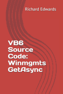 VB6 Source Code: Winmgmts GetAsync