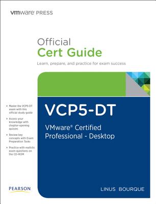 VCP5-DT Official Cert Guide (with DVD): VMware Certified Professional 5 - Desktop - Bourque, Linus