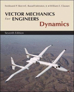 Vector Mechanics for Engineers: Dynamics - Beer, Ferdinand P., and Johnston, E. Russell, Jr., and Clausen, William E