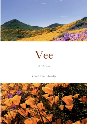 Vee: A Memoir - Orridge, Vera, and Boyle, Chris, and Mead, Geoff