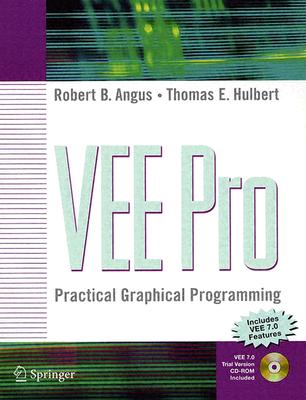 VEE Pro: Practical Graphical Programming - Angus, Robert B, and Hulbert, Thomas E