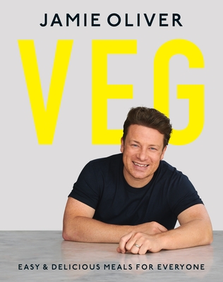 Veg: Easy & Delicious Meals for Everyone as seen on Channel 4's Meat-Free Meals - Oliver, Jamie