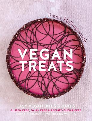 Vegan Treats: Easy vegan bites & bakes - Hollingsworth, Emma