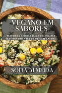 Vegano em Sabores: Descubra a Del? cia da Culina ria Sem ngredientes de Origem Animal