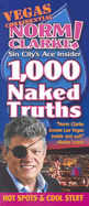 Vegas Confidential: Norm! Sin City's Ace Insider 1,000 Naked Truths, Hot Spots, & Cool Stuff