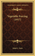 Vegetable Forcing (1917)