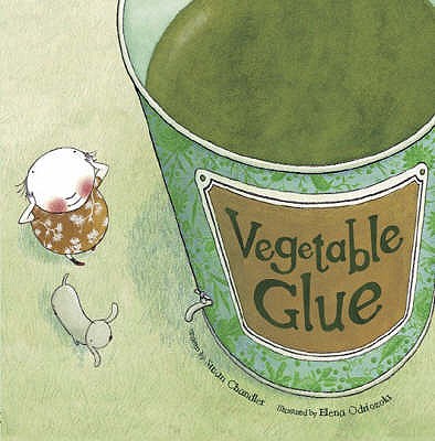 Vegetable Glue - Chandler, Susan