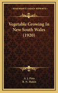 Vegetable Growing in New South Wales (1920)