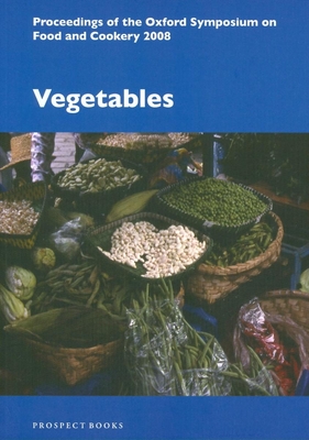 Vegetables - Oxford Symposium (Compiled by)