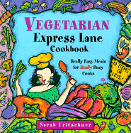 Vegetarian Express Lane Cookbook