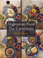 Vegetarian Food for Carnivores