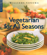 Vegetarian for All Seasons - Johns, Pamela Sheldon, and Williams, Chuck (Editor), and Eskite, Richard (Photographer)