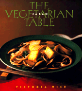 Vegetarian Table: Japan - Wise, Victoria, and Pappas, Lou Seibert, and Chronicle Books