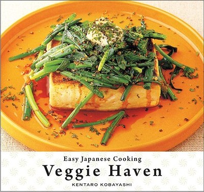 Veggie Haven - Kobayashi, Kentaro, and Sawai, Hideo (Photographer)