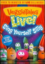 Veggie Tales Live!: Sing Yourself Silly - 
