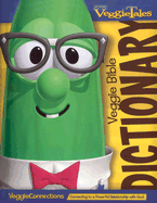 VeggieTales Bible Dictionary - Big Idea, and Kenney, Cindy, and Thomas Nelson Publishers