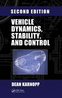 Vehicle Dynamics, Stability, and Control - Karnopp, Dean