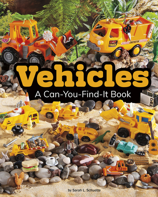 Vehicles: A Can-You-Find-It Book - Schuette, Sarah L