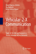 Vehicular-2-X Communication: State-Of-The-Art and Research in Mobile Vehicular Ad Hoc Networks