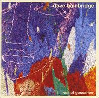 Veil of Gossamer - Dave Bainbridge