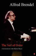 Veil of Order: Conversations with Martin Meyer
