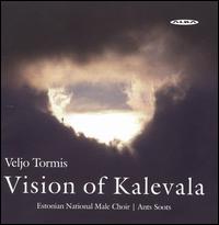 Veljo Tormis: Vision of Kalevala - Andres Alamaa (bass); Andrus Kirss (tenor); Mareks Lobe (bass); Margus Vaht (anvil); Martin Kullerkupp (rattle);...