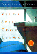 Velma Still Cooks in Leeway - Wright, Vinita Hampton