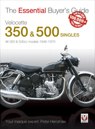 Velocette 350 & 500 Singles: All 350 & 500cc Models 1946-1970