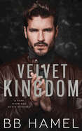 Velvet Kingdom: A Fake Marriage Mafia Romance