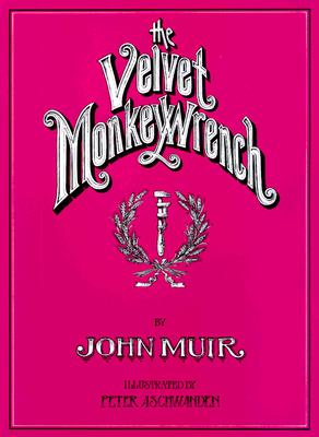 Velvet Monkey Wrench: Millennial - Muir, John