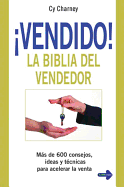 Vendido!: La Biblia del Vendedor