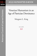 Venetian Humanism in an Age of Patrician Dominance