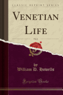 Venetian Life, Vol. 2 (Classic Reprint)