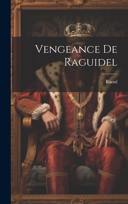 Vengeance de Raguidel - Raoul