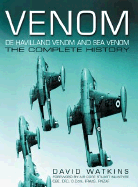 Venom: de Havilland Venom & Sea Venom - Watkins, David