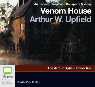 Venom House - Upfield, Arthur W., and Hosking, Peter (Read by)