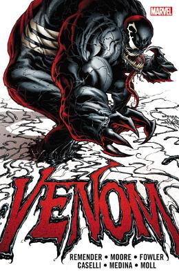 Venom: The Complete Collection, Volume 1 - Remender, Rick (Text by)