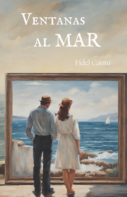 Ventanas al mar - Cant, Fidel