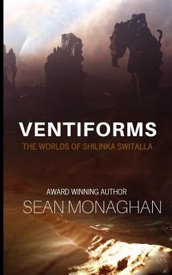 Ventiforms - Monaghan, Sean