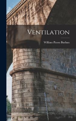 Ventilation - Buchan, William Paton