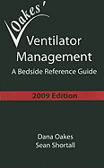 Ventilator Management: A Bedside Reference Guide