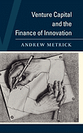 Venture Capital and the Finance of Innovation