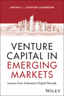 Venture Capital in Emerging Markets: Lessons from Indonesia's Digital Decade