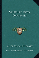 Venture Into Darkness