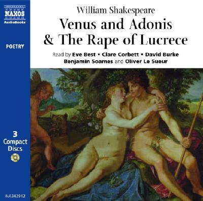 Venus and Adonis/The Rape of Lucrece - Shakespeare, William, and Best, Eve (Read by), and Corbett, Clare (Read by)