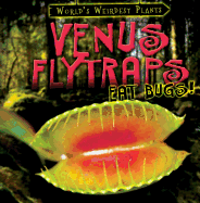 Venus Flytraps Eat Bugs!