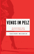Venus im Pelz: Klassiker der Weltliteratur